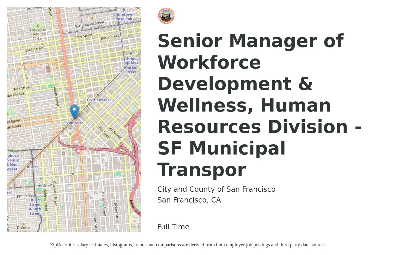 City and County of San Francisco job posting for a Senior Manager of Workforce Development & Wellness, Human Resources Division - SF Municipal Transpor in San Francisco, CA with a salary of $159,224 to $203,164 Yearly with a map of San Francisco location.