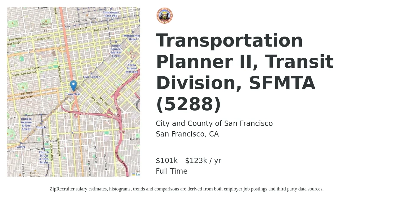 City and County of San Francisco job posting for a Transportation Planner II, Transit Division, SFMTA (5288) in San Francisco, CA with a salary of $101,660 to $123,578 Yearly with a map of San Francisco location.