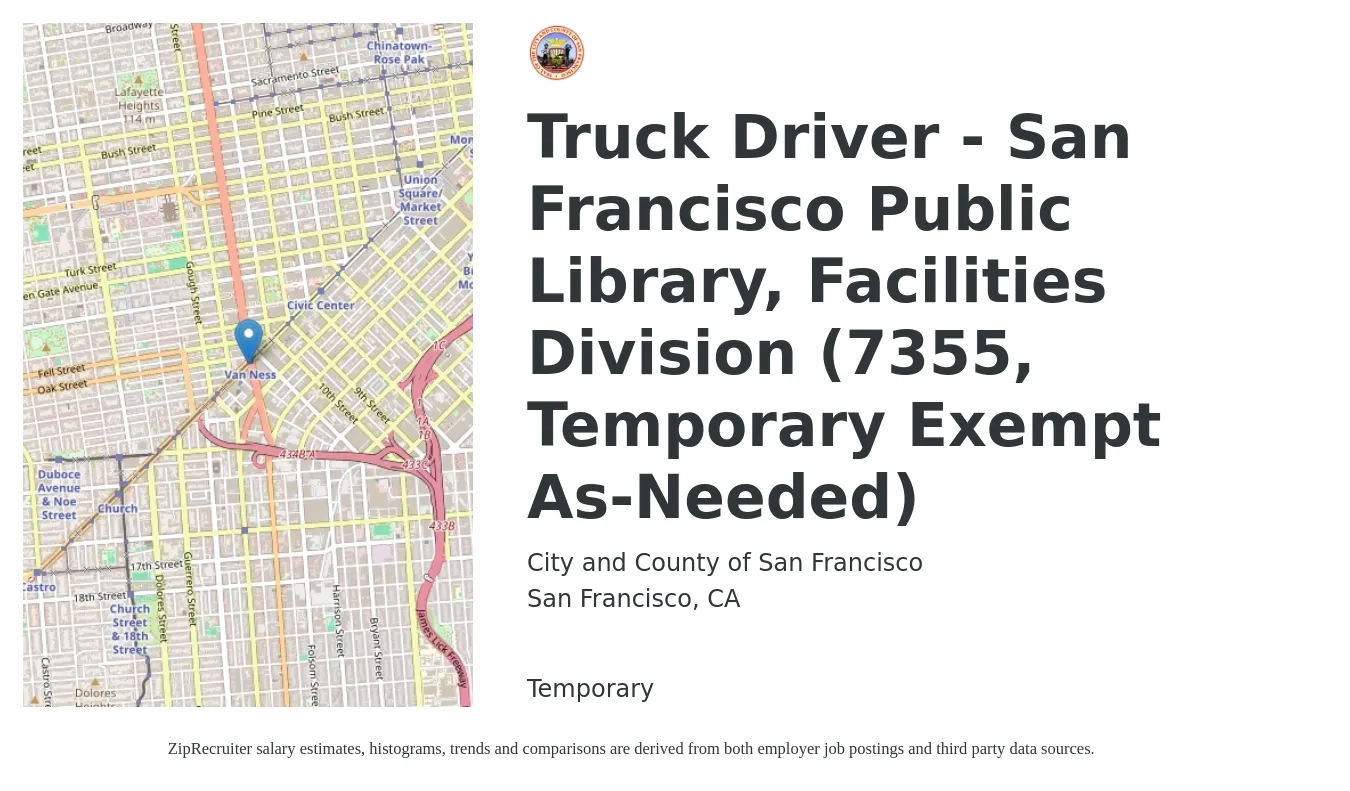 City and County of San Francisco job posting for a Truck Driver - San Francisco Public Library, Facilities Division (7355, Temporary Exempt As-Needed in San Francisco, CA with a salary of $46 Hourly with a map of San Francisco location.