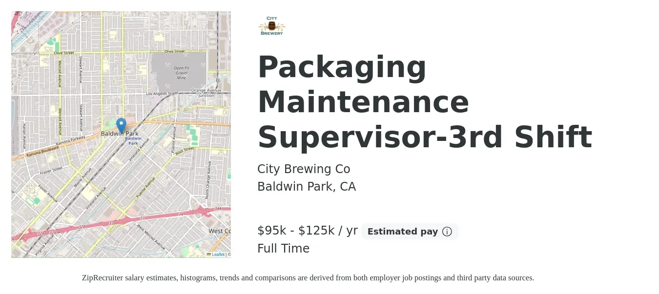 City Brewing Co job posting for a Packaging Maintenance Supervisor-3rd Shift in Baldwin Park, CA with a salary of $95,000 to $125,000 Yearly with a map of Baldwin Park location.