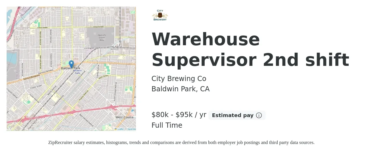 City Brewing Co job posting for a Warehouse Supervisor 2nd shift in Baldwin Park, CA with a salary of $80,000 to $95,000 Yearly with a map of Baldwin Park location.