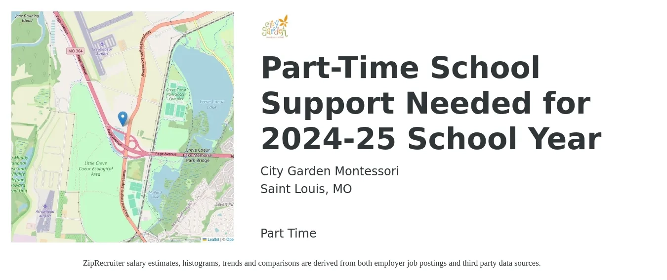 City Garden Montessori job posting for a Part-Time School Support Needed for 2024-25 School Year in Saint Louis, MO with a salary of $16 to $18 Hourly with a map of Saint Louis location.