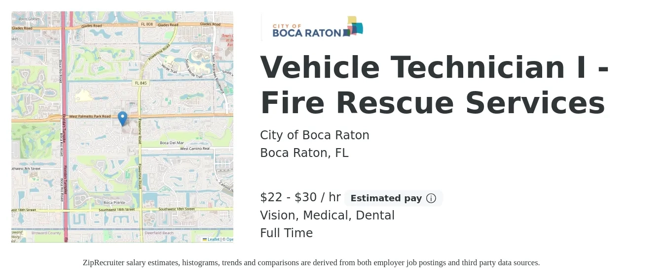 City of Boca Raton job posting for a Vehicle Technician I - Fire Rescue Services in Boca Raton, FL with a salary of $24 to $32 Hourly and benefits including vision, dental, life_insurance, medical, pto, and retirement with a map of Boca Raton location.