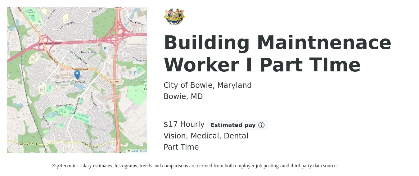 City of Bowie, Maryland job posting for a Building Maintnenace Worker I Part TIme in Bowie, MD with a salary of $18 Hourly and benefits including retirement, vision, dental, life_insurance, and medical with a map of Bowie location.