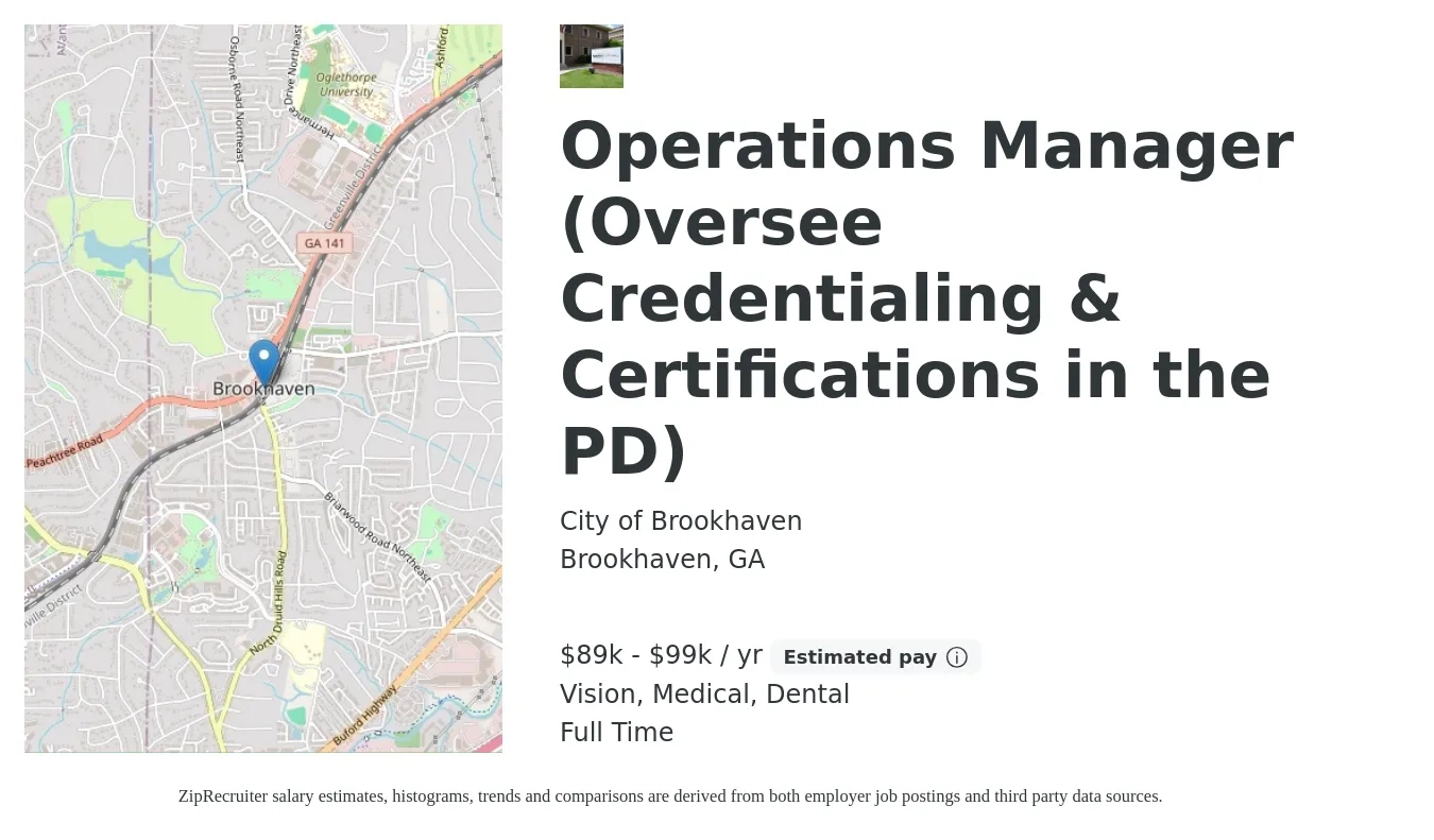 City of Brookhaven job posting for a Operations Manager (Oversee Credentialing & Certifications in the PD) in Brookhaven, GA with a salary of $89,735 to $99,735 Yearly and benefits including dental, life_insurance, medical, pto, retirement, and vision with a map of Brookhaven location.