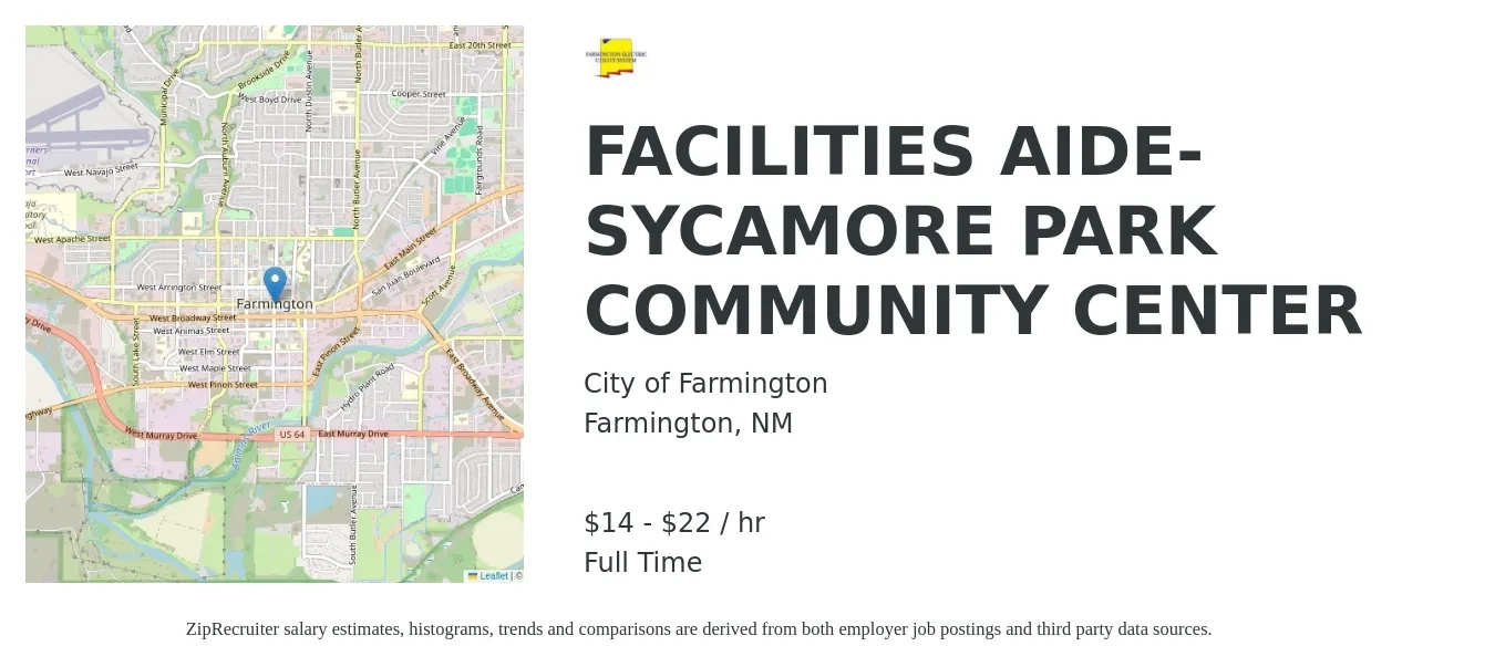 City of Farmington job posting for a FACILITIES AIDE-SYCAMORE PARK COMMUNITY CENTER in Farmington, NM with a salary of $15 to $23 Hourly with a map of Farmington location.