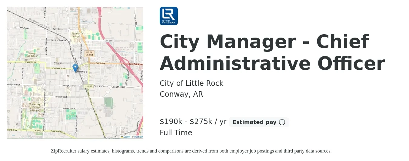 City of Little Rock job posting for a City Manager - Chief Administrative Officer in Conway, AR with a salary of $190,000 to $275,000 Yearly with a map of Conway location.