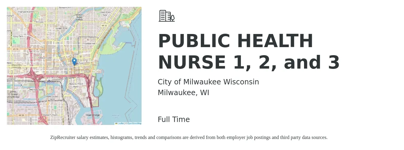 City of Milwaukee Wisconsin job posting for a PUBLIC HEALTH NURSE 1, 2, and 3 in Milwaukee, WI with a salary of $60,100 to $88,200 Yearly with a map of Milwaukee location.