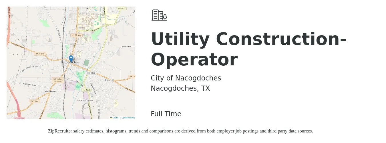 City of Nacogdoches job posting for a Utility Construction- Operator in Nacogdoches, TX with a salary of $17 Hourly with a map of Nacogdoches location.