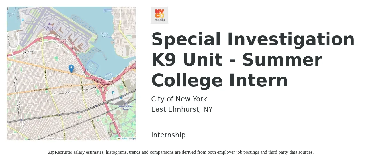 City of New York job posting for a Special Investigation K9 Unit - Summer College Intern in East Elmhurst, NY with a salary of $16 to $21 Hourly with a map of East Elmhurst location.