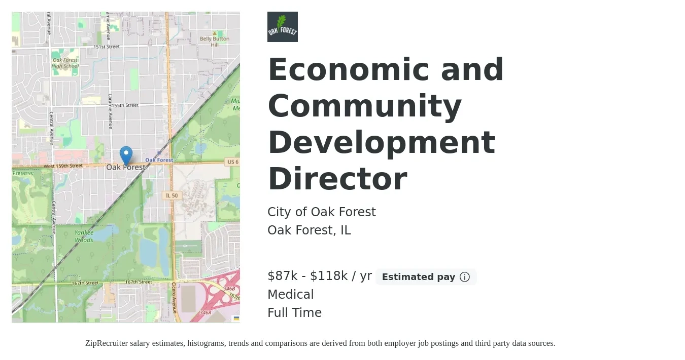 City of Oak Forest job posting for a Economic and Community Development Director in Oak Forest, IL with a salary of $87,557 to $118,460 Yearly and benefits including pto, retirement, life_insurance, and medical with a map of Oak Forest location.