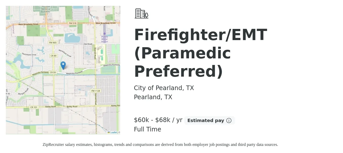 City of Pearland, TX job posting for a Firefighter/EMT (Paramedic Preferred) in Pearland, TX with a salary of $60,439 to $68,024 Yearly with a map of Pearland location.