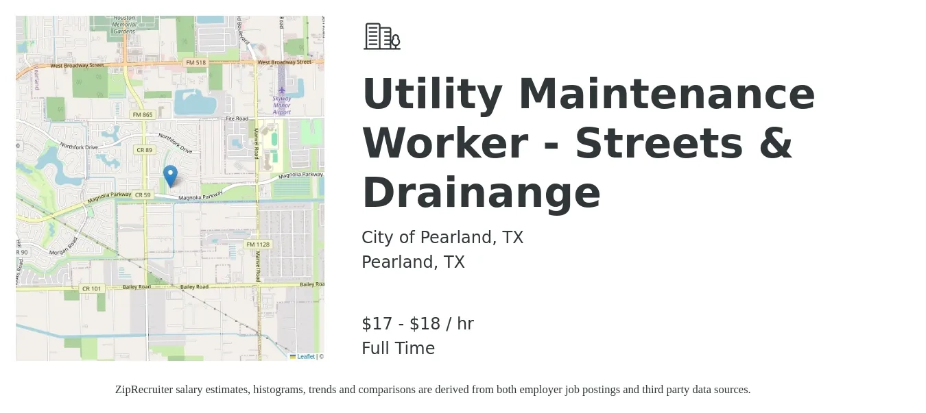City of Pearland, TX job posting for a Utility Maintenance Worker - Streets & Drainange in Pearland, TX with a salary of $18 to $19 Hourly with a map of Pearland location.