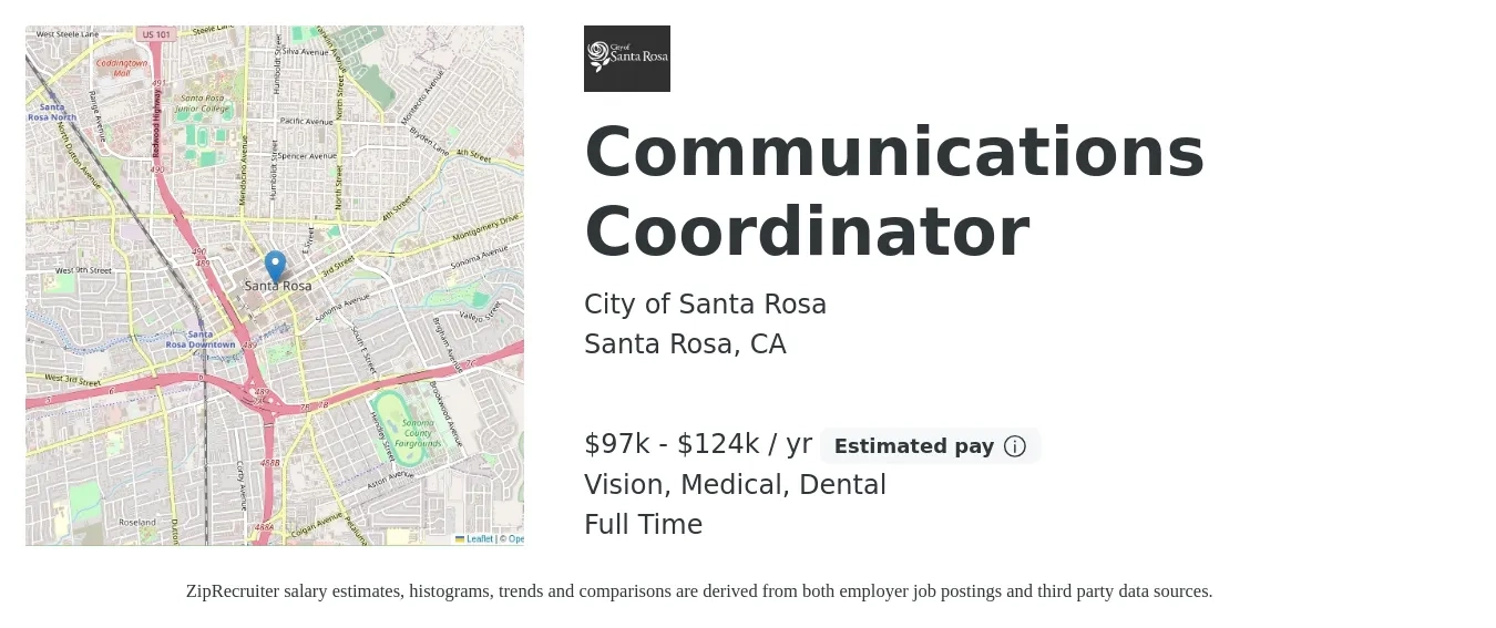 City of Santa Rosa job posting for a Communications Coordinator in Santa Rosa, CA with a salary of $97,606 to $124,616 Yearly and benefits including retirement, vision, dental, life_insurance, medical, and pto with a map of Santa Rosa location.