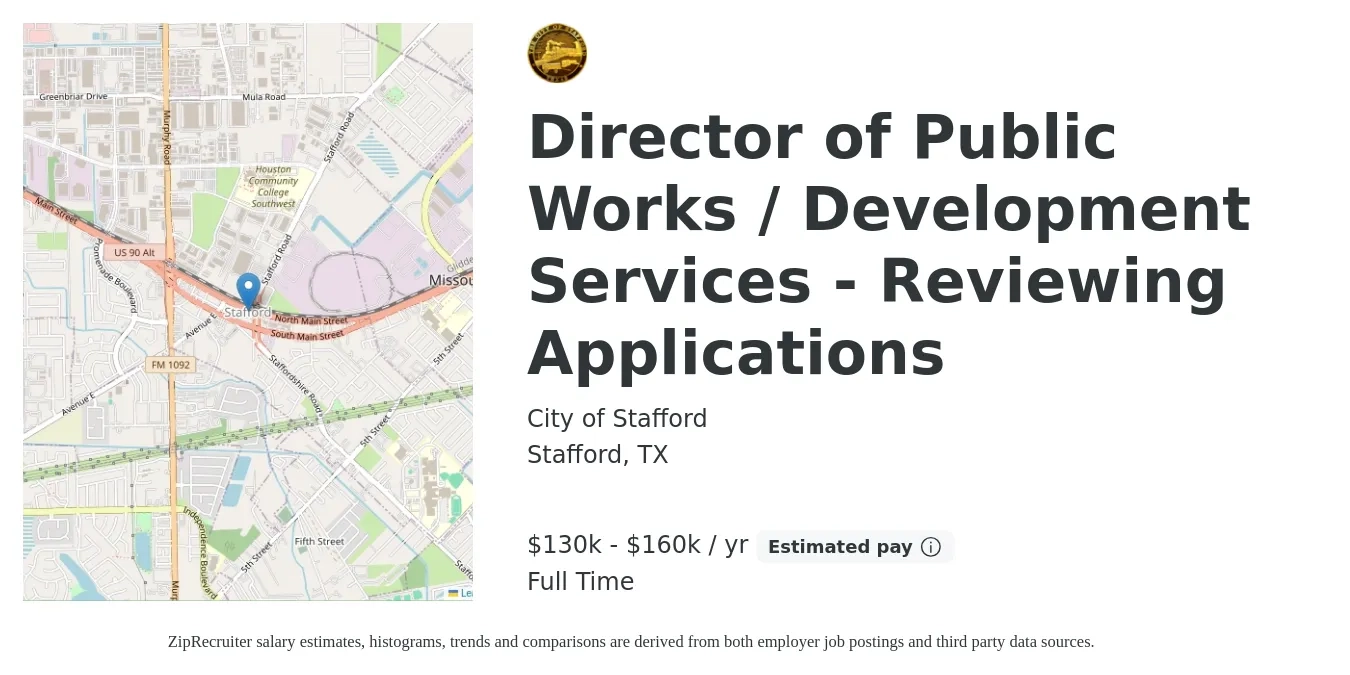 City of Stafford job posting for a Director of Public Works / Development Services - Reviewing Applications in Stafford, TX with a salary of $130,000 to $160,000 Yearly with a map of Stafford location.