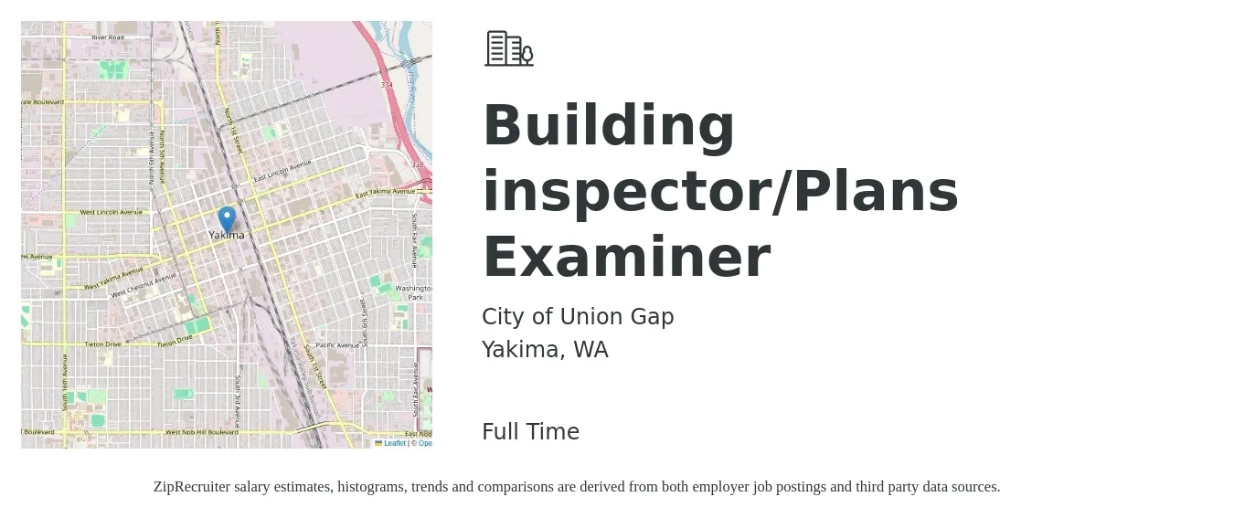 City of Union Gap job posting for a Building inspector/Plans Examiner in Yakima, WA with a salary of $48,100 to $69,700 Yearly with a map of Yakima location.