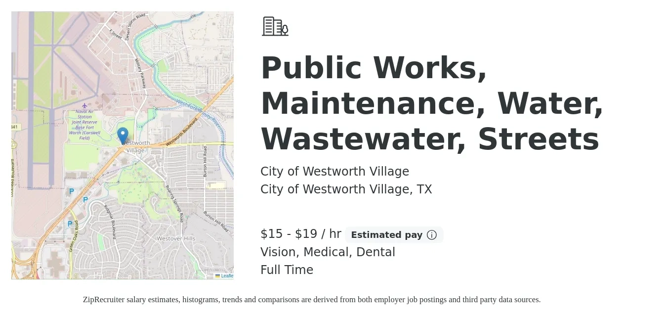 City of Westworth Village job posting for a Public Works, Maintenance, Water, Wastewater, Streets in City of Westworth Village, TX with a salary of $16 to $20 Hourly and benefits including retirement, vision, dental, life_insurance, and medical with a map of City of Westworth Village location.