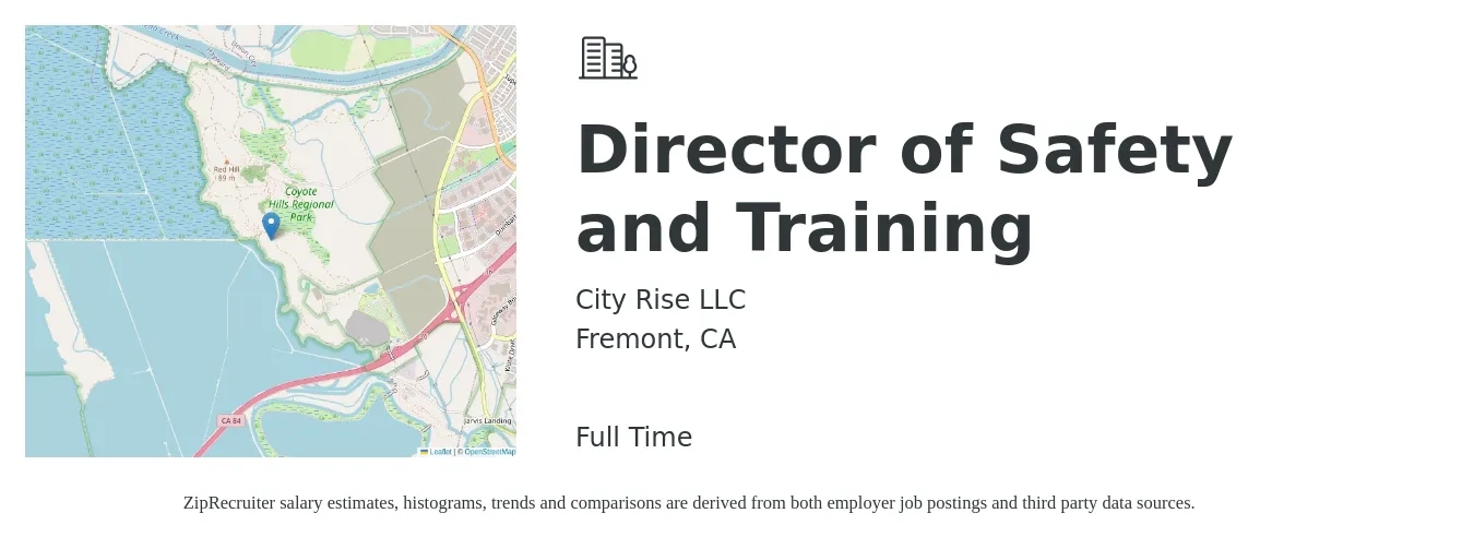City Rise LLC job posting for a Director of Safety and Training in Fremont, CA with a salary of $135,000 to $160,000 Yearly with a map of Fremont location.