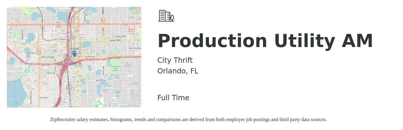 City Thrift job posting for a Production Utility AM in Orlando, FL with a salary of $15 to $20 Hourly with a map of Orlando location.