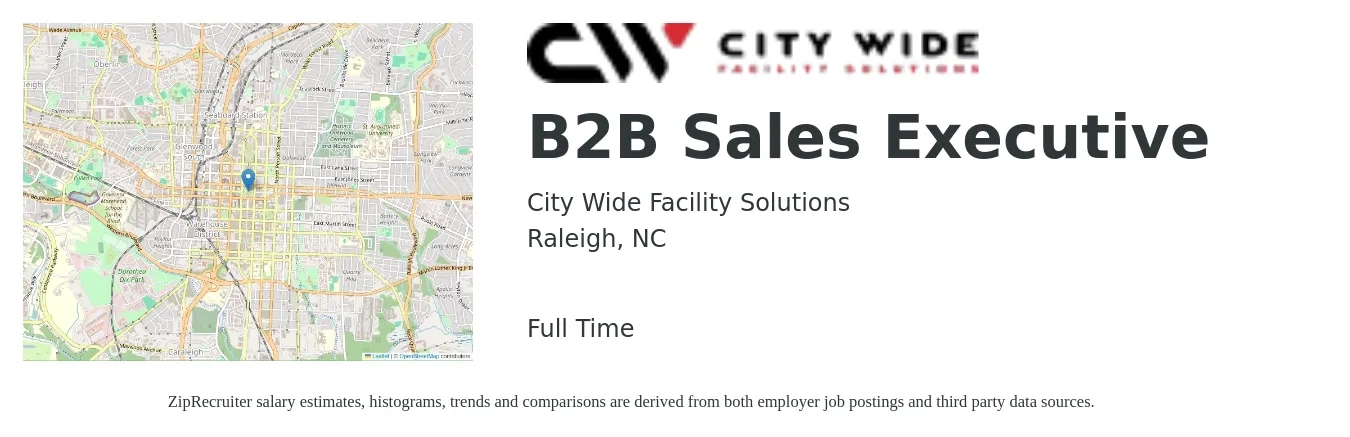 City Wide Facility Solutions job posting for a B2B Sales Executive in Raleigh, NC with a salary of $100,000 Yearly with a map of Raleigh location.