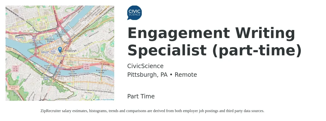 CivicScience job posting for a Engagement Writing Specialist (part-time) in Pittsburgh, PA with a salary of $36,400 to $41,700 Yearly with a map of Pittsburgh location.
