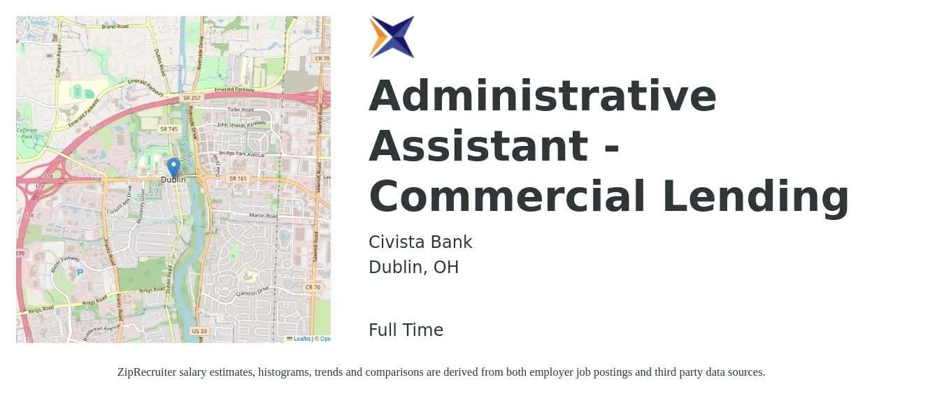 Civista Bank job posting for a Administrative Assistant - Commercial Lending in Dublin, OH with a salary of $33,700 to $43,400 Yearly with a map of Dublin location.