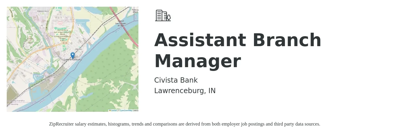 Civista Bank job posting for a Assistant Branch Manager in Lawrenceburg, IN with a salary of $41,500 to $57,400 Yearly with a map of Lawrenceburg location.