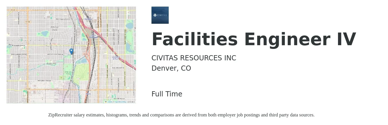 CIVITAS RESOURCES INC job posting for a Facilities Engineer IV in Denver, CO with a salary of $74,600 to $109,100 Yearly with a map of Denver location.