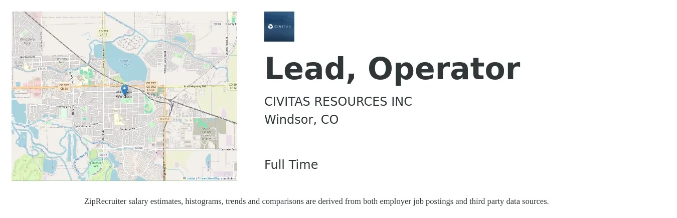 CIVITAS RESOURCES INC job posting for a Lead, Operator in Windsor, CO with a salary of $21 to $29 Hourly with a map of Windsor location.