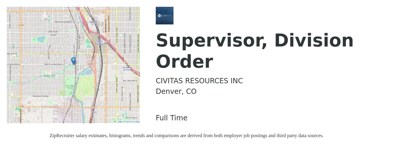 CIVITAS RESOURCES INC job posting for a Supervisor, Division Order in Denver, CO with a salary of $52,500 to $78,200 Yearly with a map of Denver location.