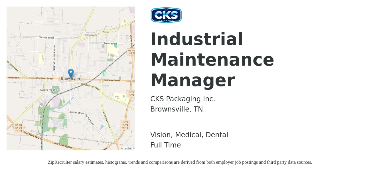 CKS Packaging Inc. job posting for a Industrial Maintenance Manager in Brownsville, TN with a salary of $56,100 to $82,900 Yearly and benefits including medical, pto, retirement, vision, dental, and life_insurance with a map of Brownsville location.