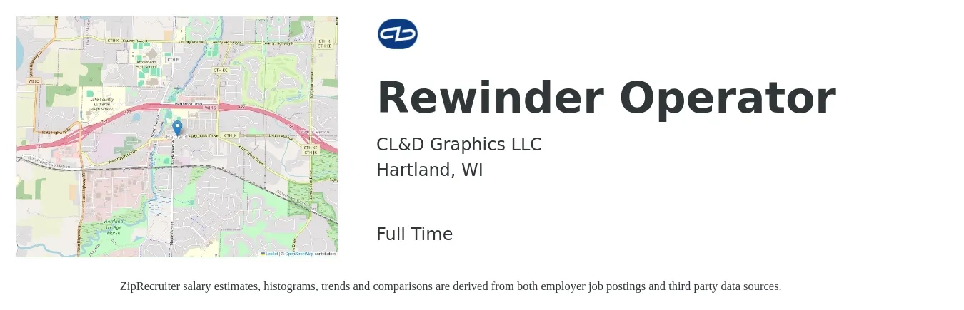 CL&D Graphics LLC job posting for a Rewinder Operator in Hartland, WI with a salary of $16 to $20 Hourly with a map of Hartland location.