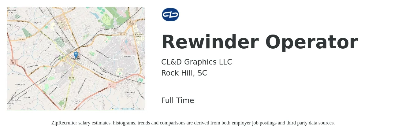 CL&D Graphics LLC job posting for a Rewinder Operator in Rock Hill, SC with a salary of $14 to $16 Hourly with a map of Rock Hill location.
