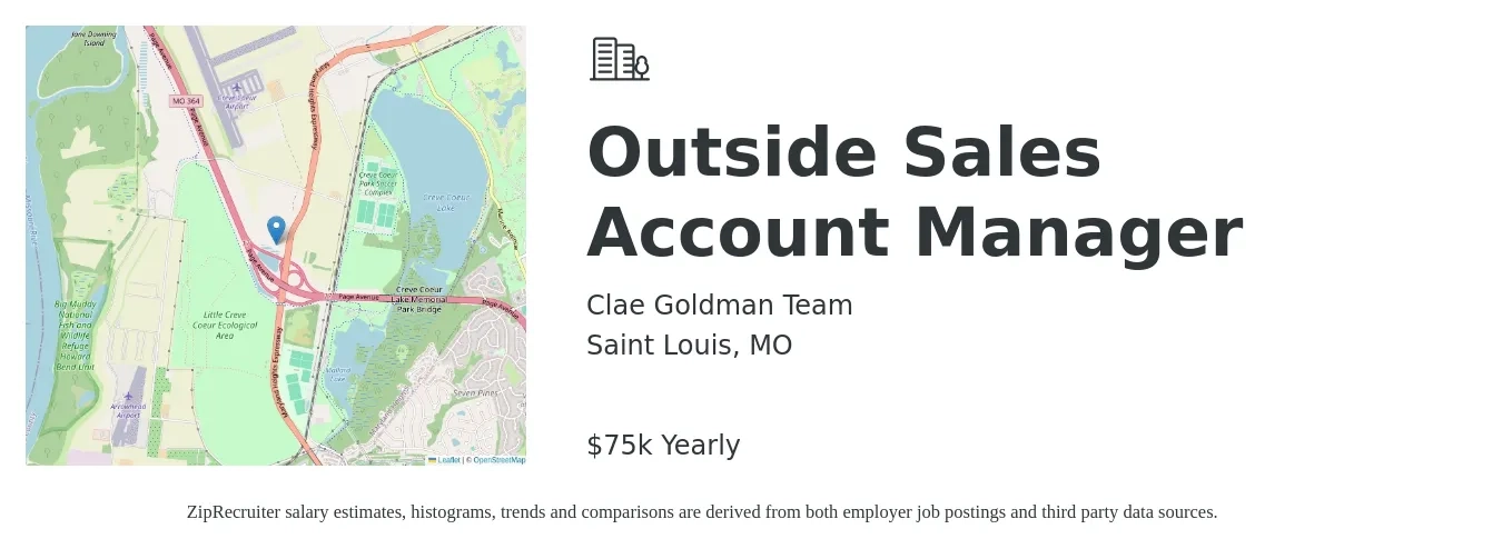 Clae Goldman Team job posting for a Outside Sales Account Manager in Saint Louis, MO with a salary of $75,000 Yearly with a map of Saint Louis location.