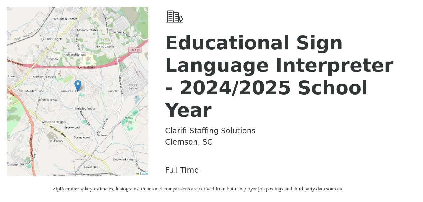 Clarifi Staffing Solutions job posting for a Educational Sign Language Interpreter - 2024/2025 School Year in Clemson, SC with a salary of $58,200 Yearly with a map of Clemson location.
