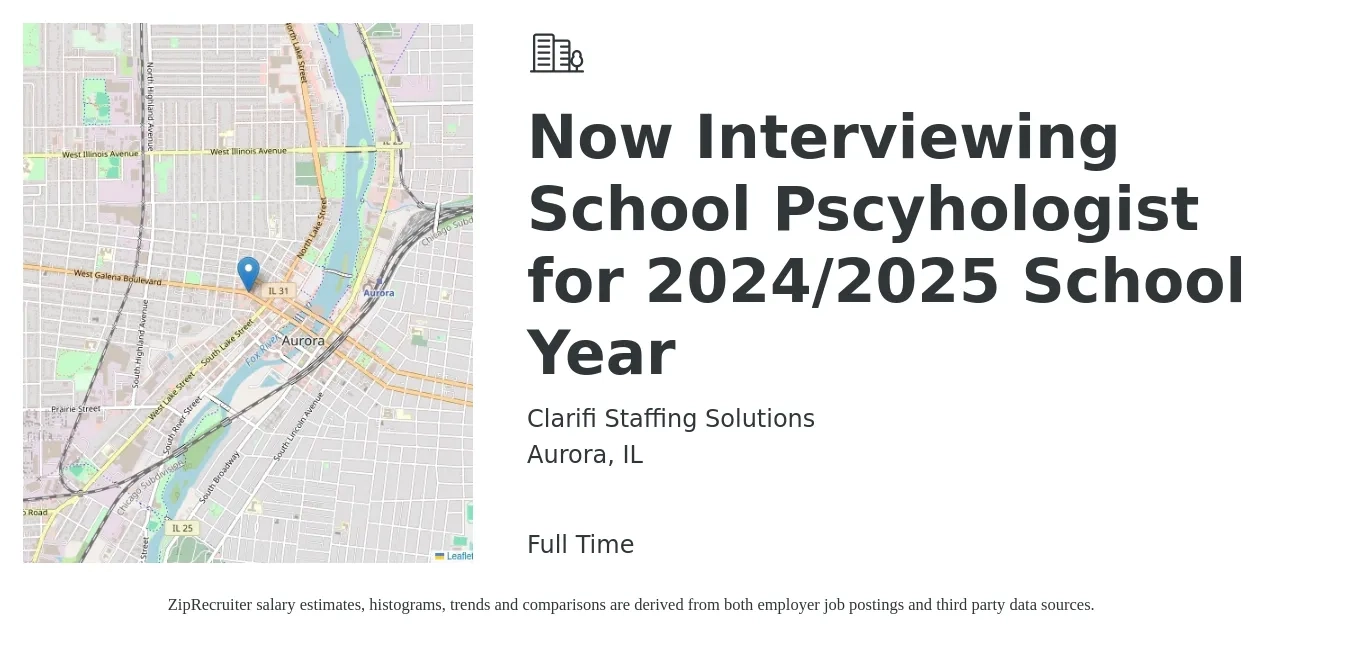 Clarifi Staffing Solutions job posting for a Now Interviewing School Pscyhologist for 2024/2025 School Year in Aurora, IL with a salary of $64,100 to $112,800 Yearly with a map of Aurora location.