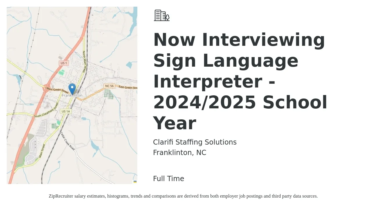 Clarifi Staffing Solutions job posting for a Now Interviewing Sign Language Interpreter - 2024/2025 School Year in Franklinton, NC with a salary of $47,300 Yearly with a map of Franklinton location.