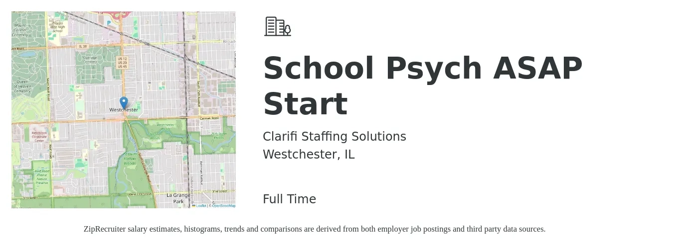 Clarifi Staffing Solutions job posting for a School Psych ASAP Start in Westchester, IL with a salary of $66,000 to $116,100 Yearly with a map of Westchester location.