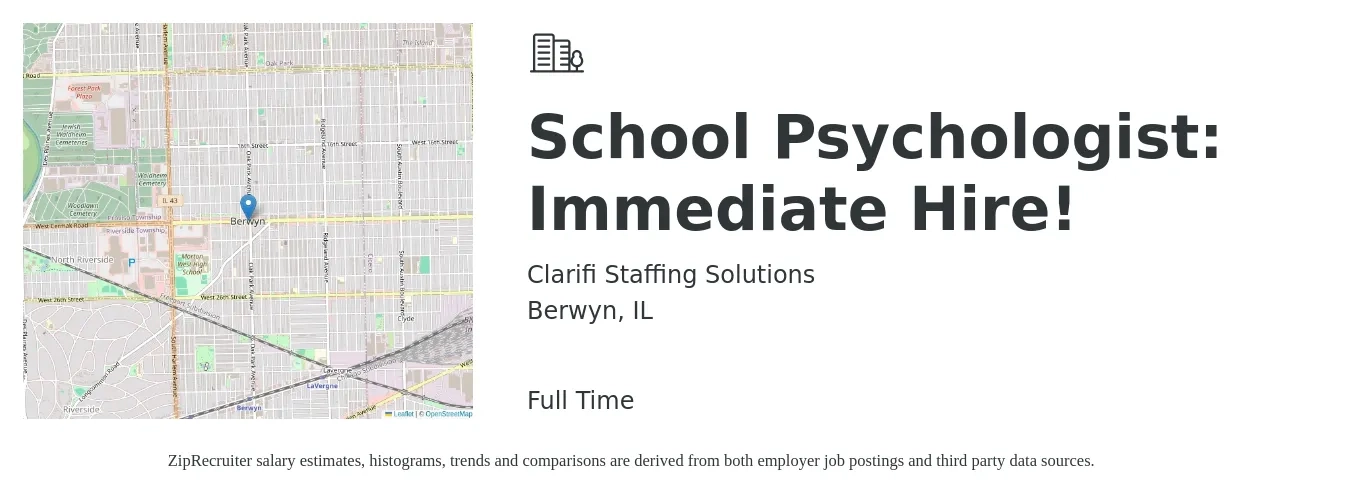 Clarifi Staffing Solutions job posting for a School Psychologist: Immediate Hire! in Berwyn, IL with a salary of $67,400 to $118,600 Yearly with a map of Berwyn location.