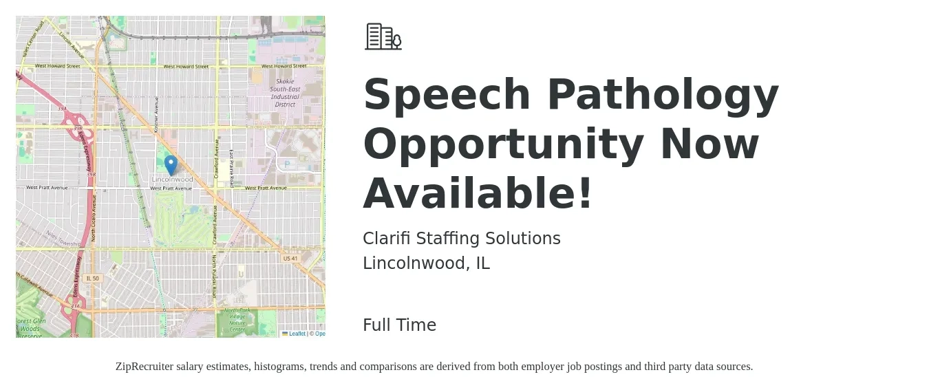 Clarifi Staffing Solutions job posting for a Speech Pathology Opportunity Now Available! in Lincolnwood, IL with a salary of $38 to $50 Hourly with a map of Lincolnwood location.