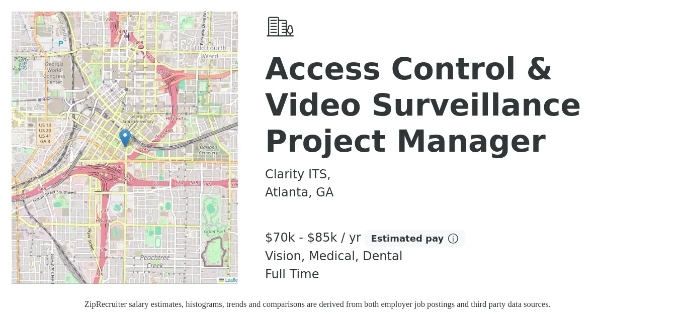 Clarity ITS, job posting for a Access Control & Video Surveillance Project Manager in Atlanta, GA with a salary of $70,000 to $85,000 Yearly and benefits including pto, vision, dental, life_insurance, and medical with a map of Atlanta location.