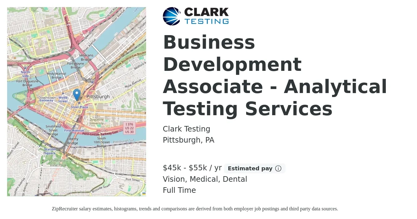 Clark Testing job posting for a Business Development Associate - Analytical Testing Services in Pittsburgh, PA with a salary of $45,000 to $55,000 Yearly and benefits including dental, life_insurance, medical, pto, retirement, and vision with a map of Pittsburgh location.