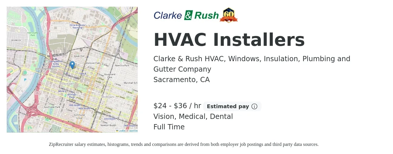 Clarke & Rush  HVAC, Windows, Insulation, Plumbing and Gutter Company job posting for a HVAC Installers in Sacramento, CA with a salary of $25 to $38 Hourly and benefits including retirement, vision, dental, life_insurance, and medical with a map of Sacramento location.