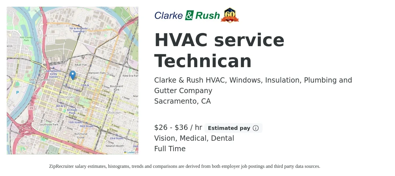 Clarke & Rush  HVAC, Windows, Insulation, Plumbing and Gutter Company job posting for a HVAC service Technican in Sacramento, CA with a salary of $28 to $38 Hourly and benefits including vision, dental, life_insurance, medical, and retirement with a map of Sacramento location.