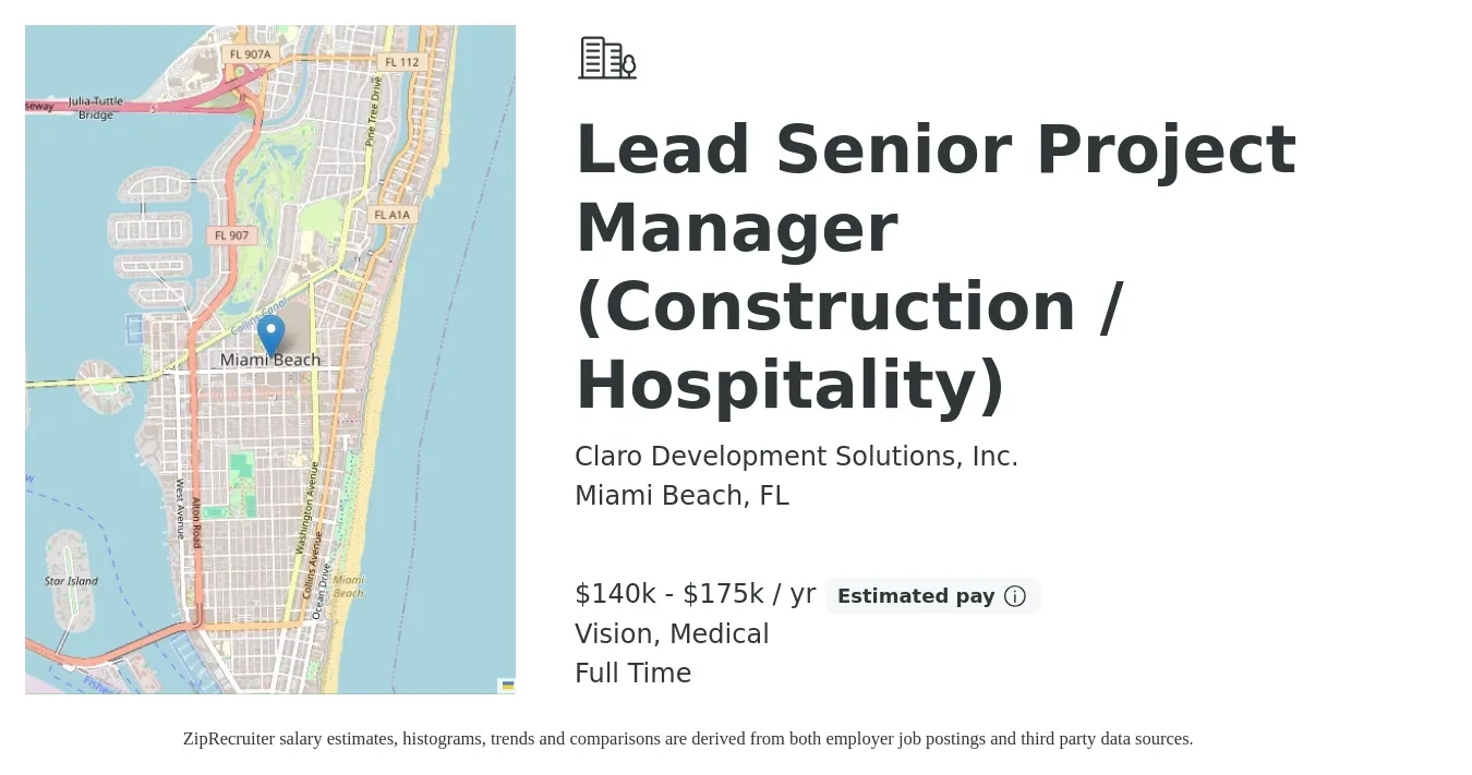 Claro Development Solutions, Inc. job posting for a Lead Senior Project Manager (Construction / Hospitality) in Miami Beach, FL with a salary of $140,000 to $175,000 Yearly and benefits including pto, retirement, vision, life_insurance, and medical with a map of Miami Beach location.