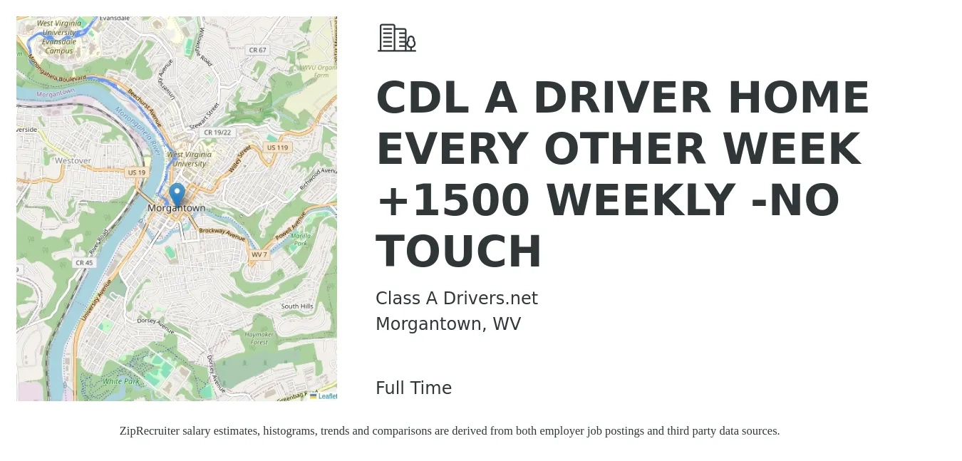 Class A Drivers.net job posting for a CDL A DRIVER HOME EVERY OTHER WEEK +1500 WEEKLY -NO TOUCH in Morgantown, WV with a salary of $100 Daily with a map of Morgantown location.