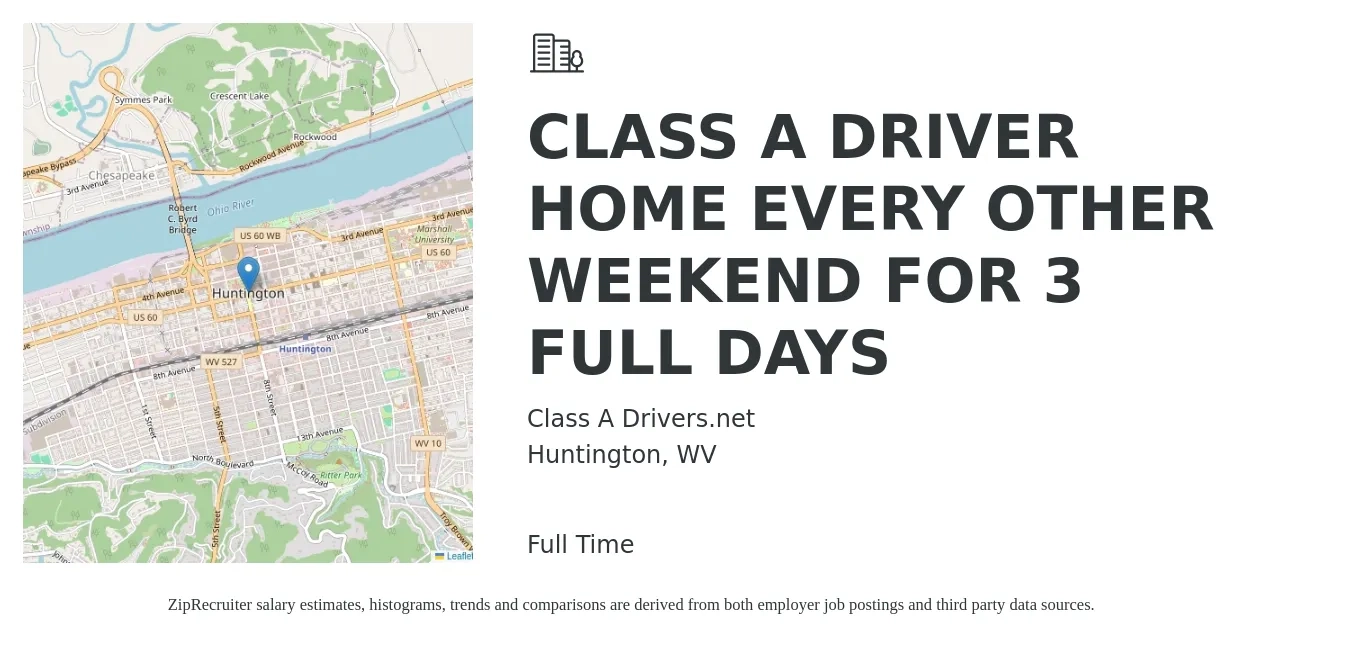 Class A Drivers.net job posting for a CLASS A DRIVER HOME EVERY OTHER WEEKEND FOR 3 FULL DAYS in Huntington, WV with a salary of $100 Daily with a map of Huntington location.