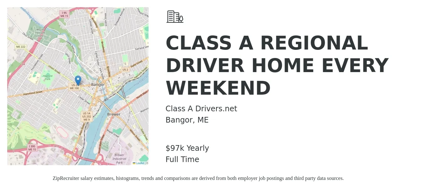Class A Drivers.net job posting for a CLASS A REGIONAL DRIVER HOME EVERY WEEKEND in Bangor, ME with a salary of $97,000 Yearly with a map of Bangor location.