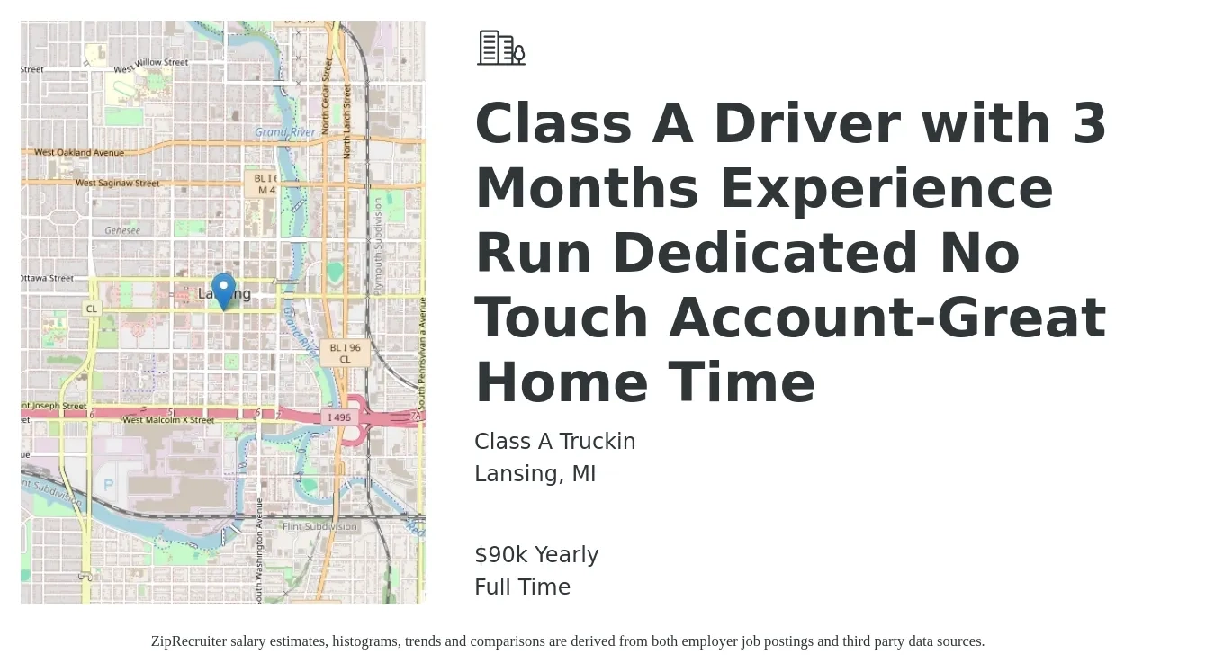 Class A Truckin job posting for a Class A Driver with 3 Months Experience Run Dedicated No Touch Account-Great Home Time in Lansing, MI with a salary of $90,000 Yearly with a map of Lansing location.