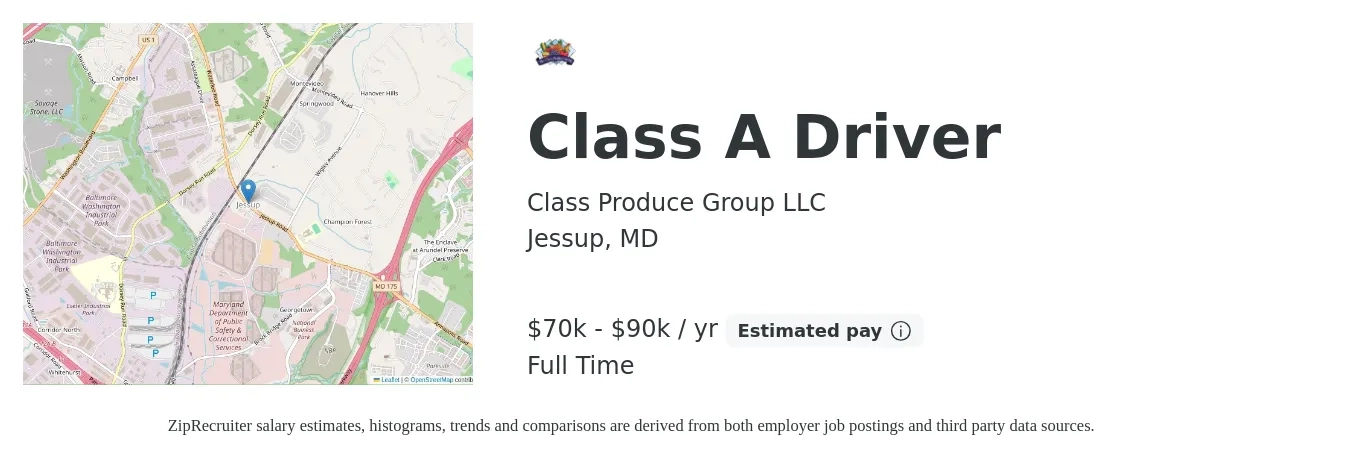 Class Produce Group LLC job posting for a Class A Driver in Jessup, MD with a salary of $70,000 to $90,000 Yearly with a map of Jessup location.